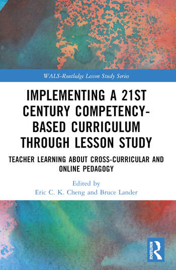 Image Implementing a 21st century competency-based curriculum through lesson study : teacher learning about cross-curricular and online pedagogy