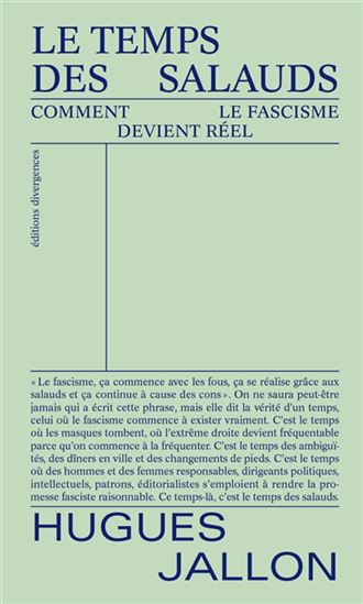 Image Le temps des salauds : comment le fascisme devient réel