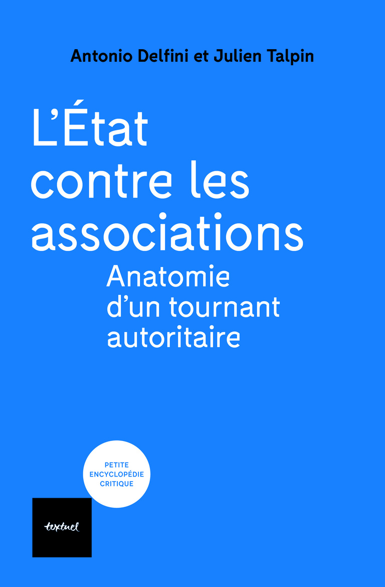 Image L'État contre les associations : anatomie d'un tournant autoritaire