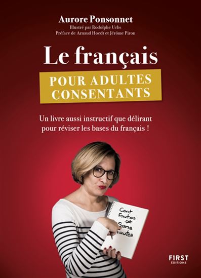 Image Le Français pour adultes consentants : un livre aussi instructif que délirant pour réviser les bases du français !