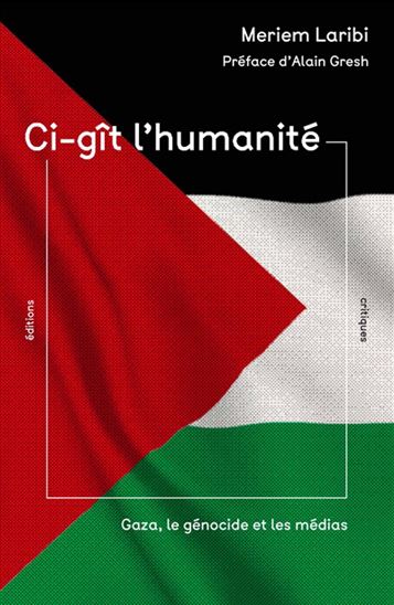 Image Ci-gît l'humanité : Gaza, le génocide et les médias