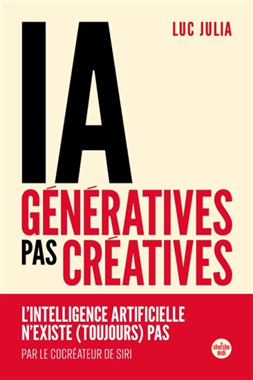 Image IA génératives, pas créatives : l'intelligence artificielle n'existe (toujours) pas