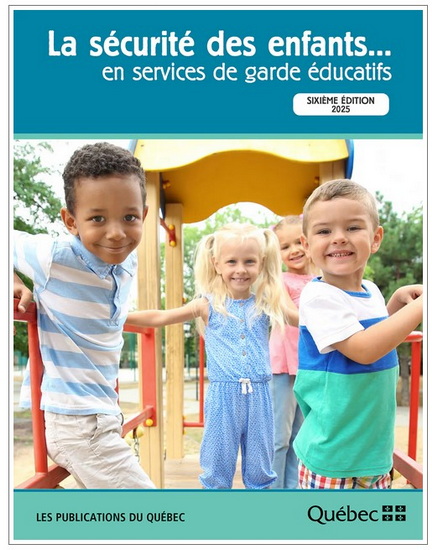 Image La sécurité des enfants... en services de garde éducatifs, 6e édition