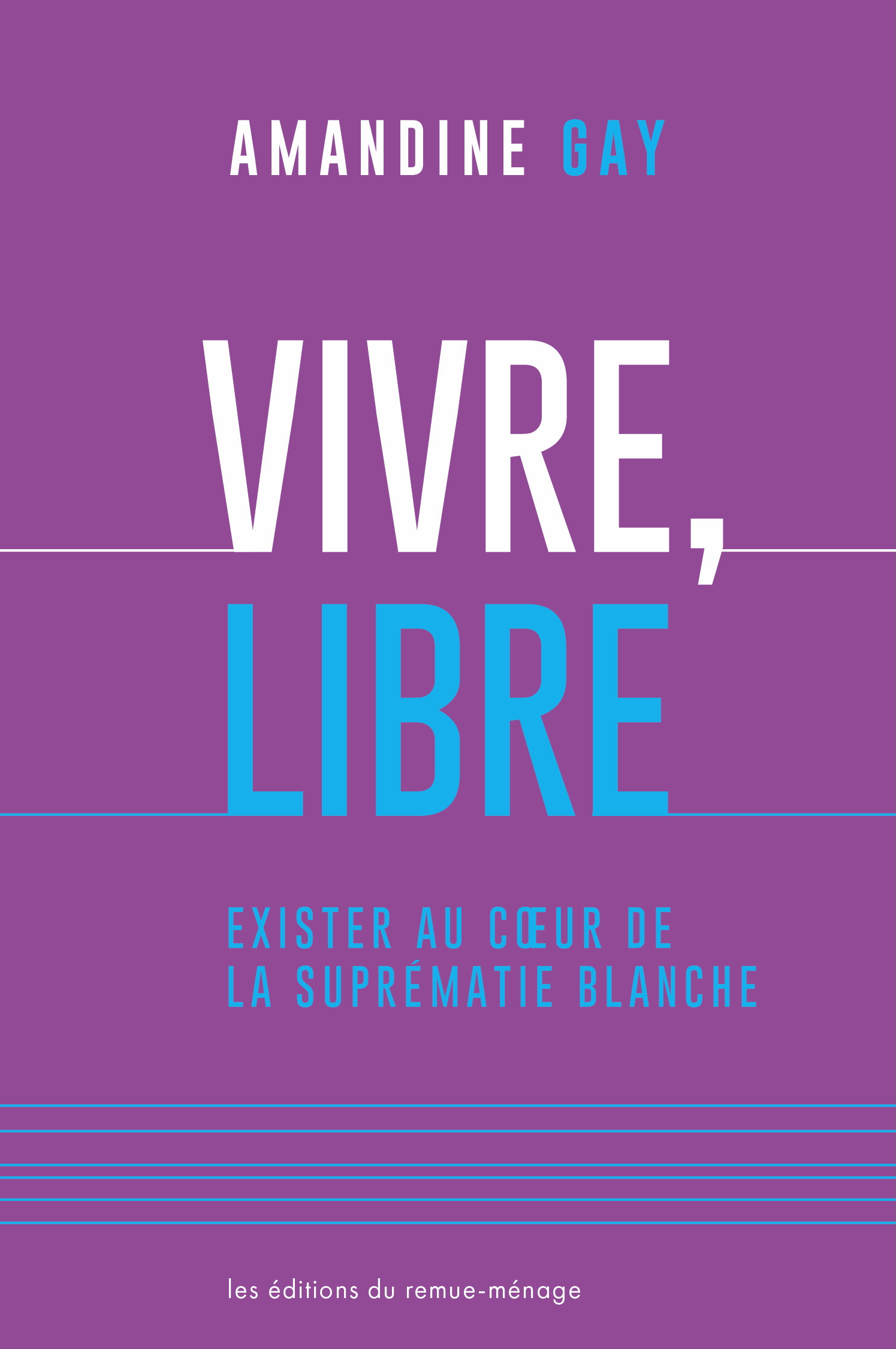 Image Vivre, libre : exister au cœur de la suprématie blanche