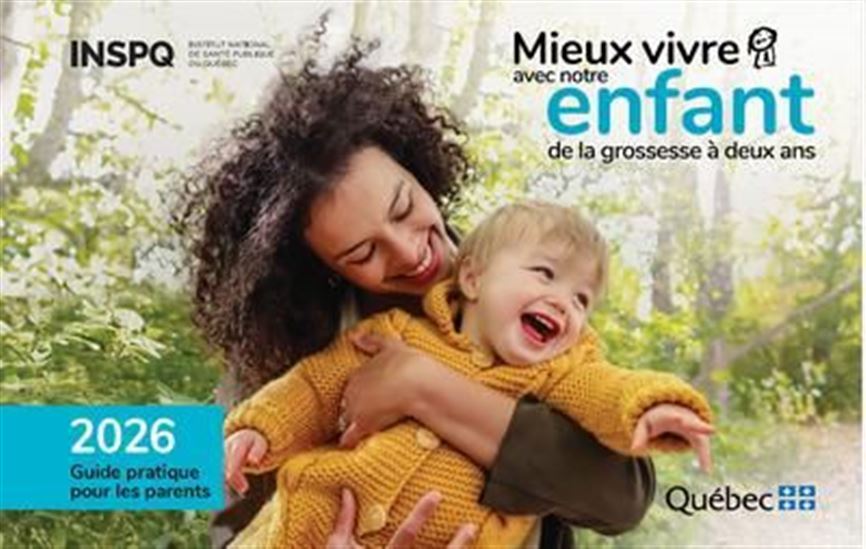 Image Mieux vivre avec notre enfant de la grossesse à deux ans : guide pratique pour les parents, Édition 2026