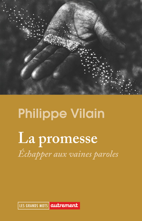 Image La promesse : échapper aux vaines paroles
