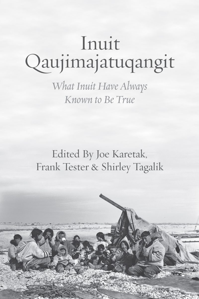 Image Inuit qaujimajatuqangit : what Inuit have always known to be true