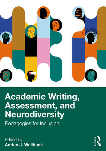 Image Academic writing, assessment, and neurodiversity : pedagogies for inclusion
