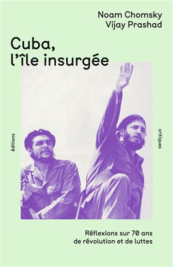 Image Cuba, l'île insurgée : réflexions sur 70 ans de révolution et de luttes