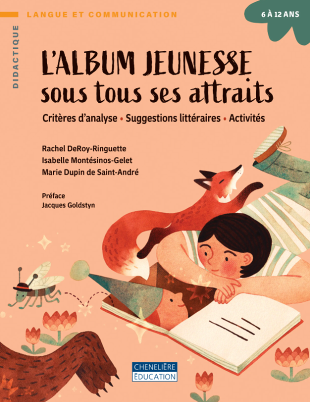 Image L'album jeunesse sous tous ses attraits : critères d'analyse, suggestions littéraires, activités