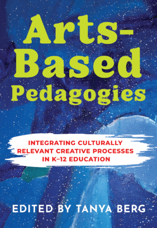 Image Arts-based pedagogies : integrating culturally relevant creative processes in K-12 education