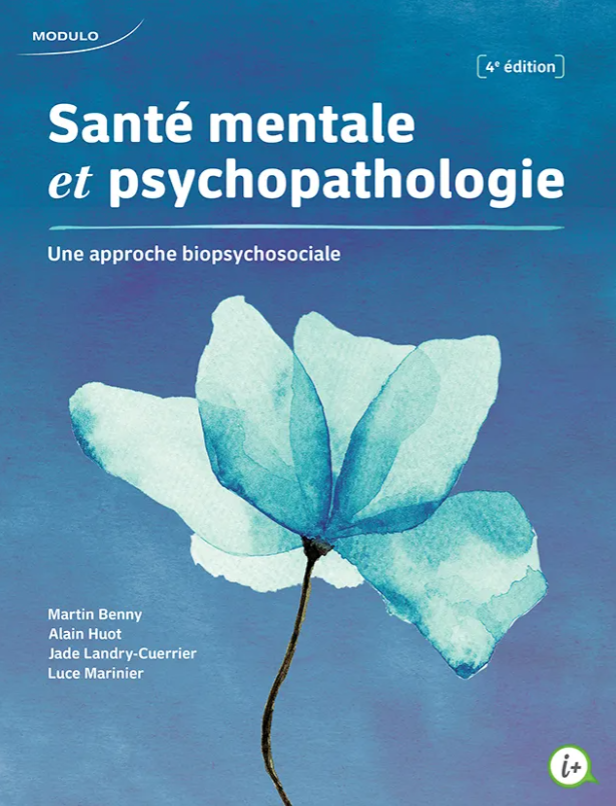 Image Santé mentale et psychopathologie : une approche biopsychosociale, 4e édition