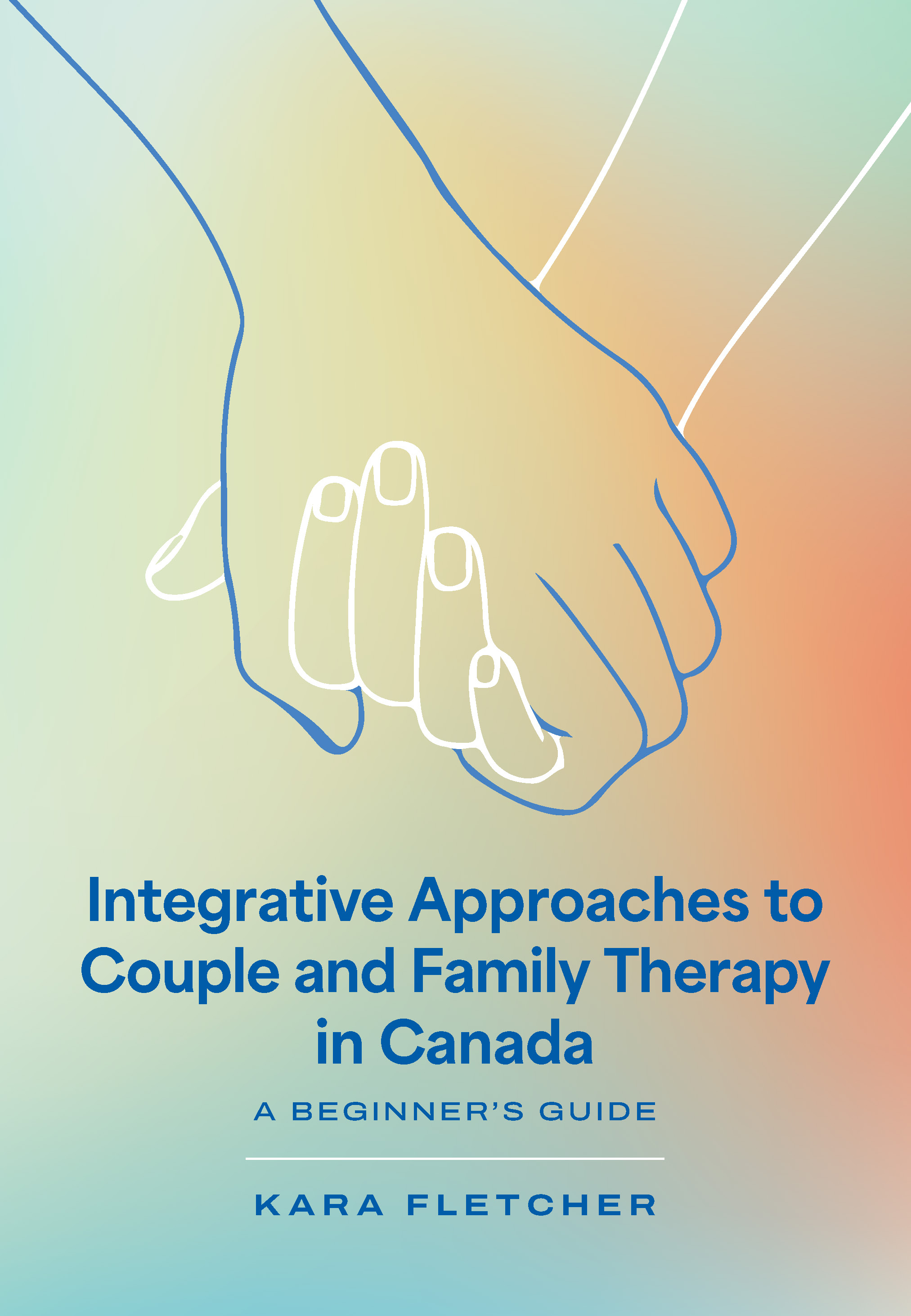 Image Integrative approaches to couple and family therapy in Canada : a beginner's guide