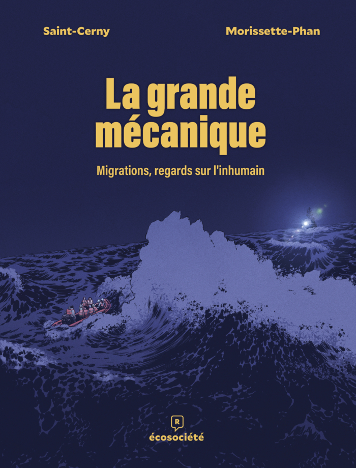 Image La grande mécanique : migrations, regard sur l'inhumain
