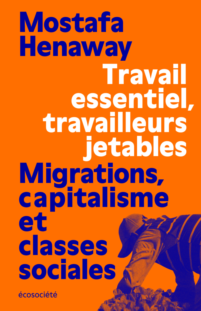 Image Travail essentiel, travailleurs jetables : migrations, capitalisme et classes sociales