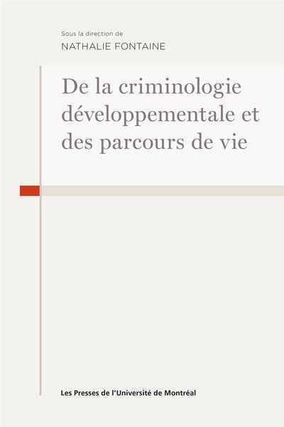 Image De la criminologie développementale et des parcours de vie