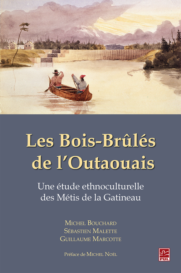 Image Les Bois-Brûlés de l'Outaouais : une étude ethnoculturelle des Métis de la Gatineau (en ligne)