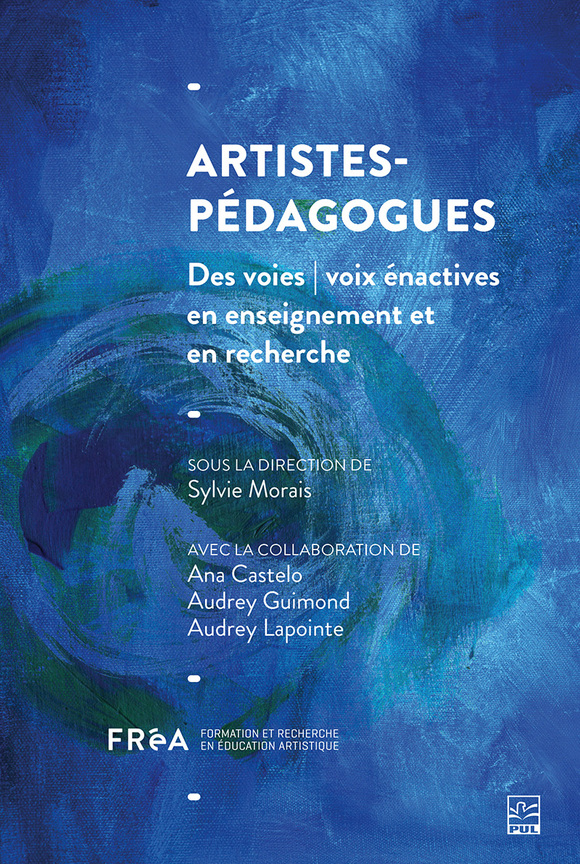 Image Artistes-pédagogues : des voies / voix énactives en enseignement et en recherche