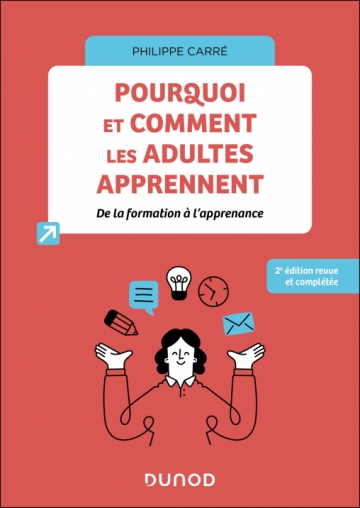 Image Pourquoi et comment les adultes apprennent : de la formation à l'apprenance, 2e édition