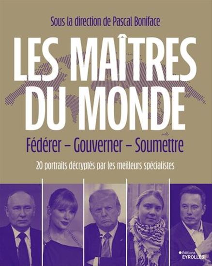 Image Les maîtres du monde : fédérer, gouverner, soumettre