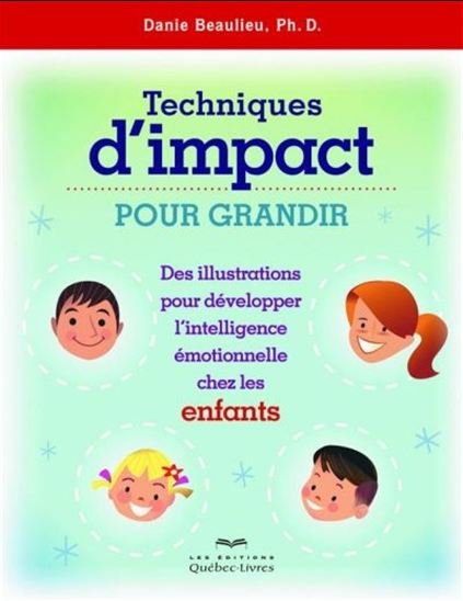 Image Techniques d'impact pour grandir : des illustrations pour développer l'intelligence émotionnelle chez les enfants, 3e édition