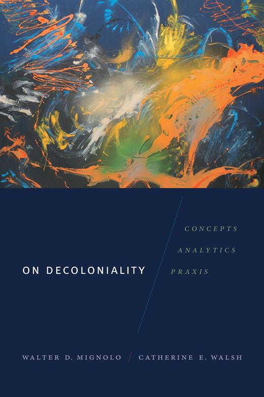 Image On decoloniality : concepts, analytics, praxis