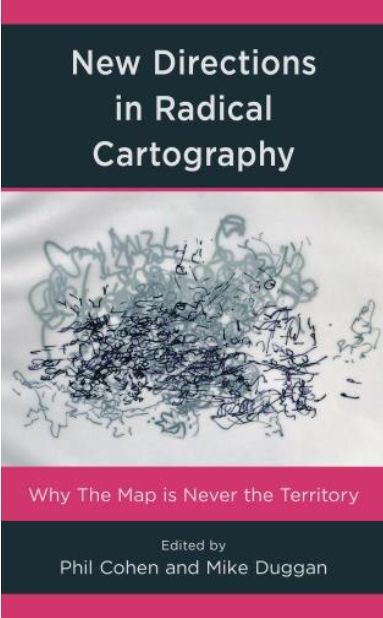 Image New directions in radical cartography : why the map is never the territory
