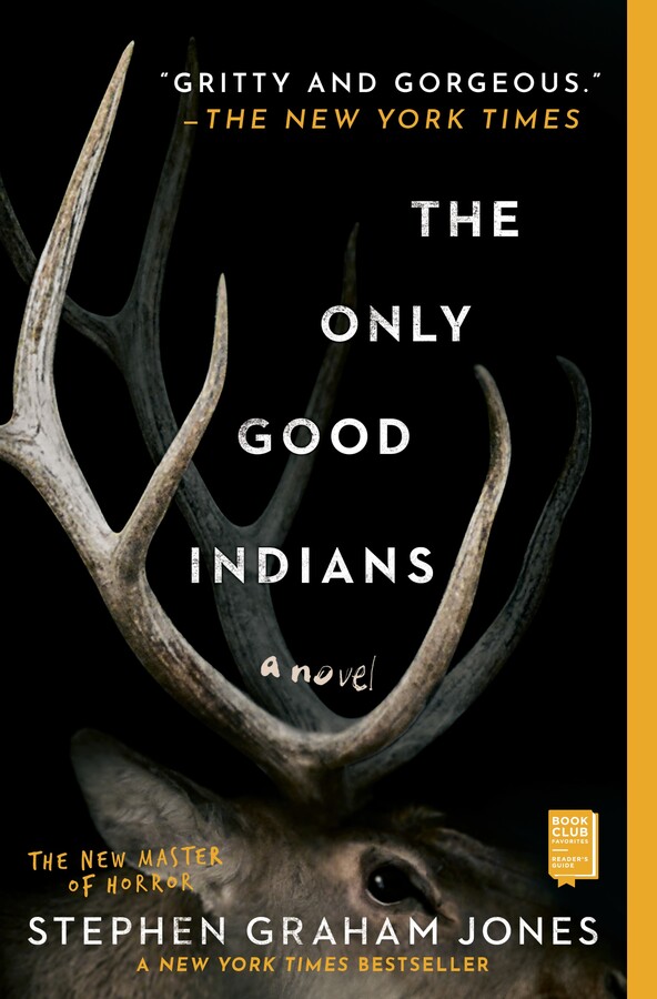Image The only good indians : a novel