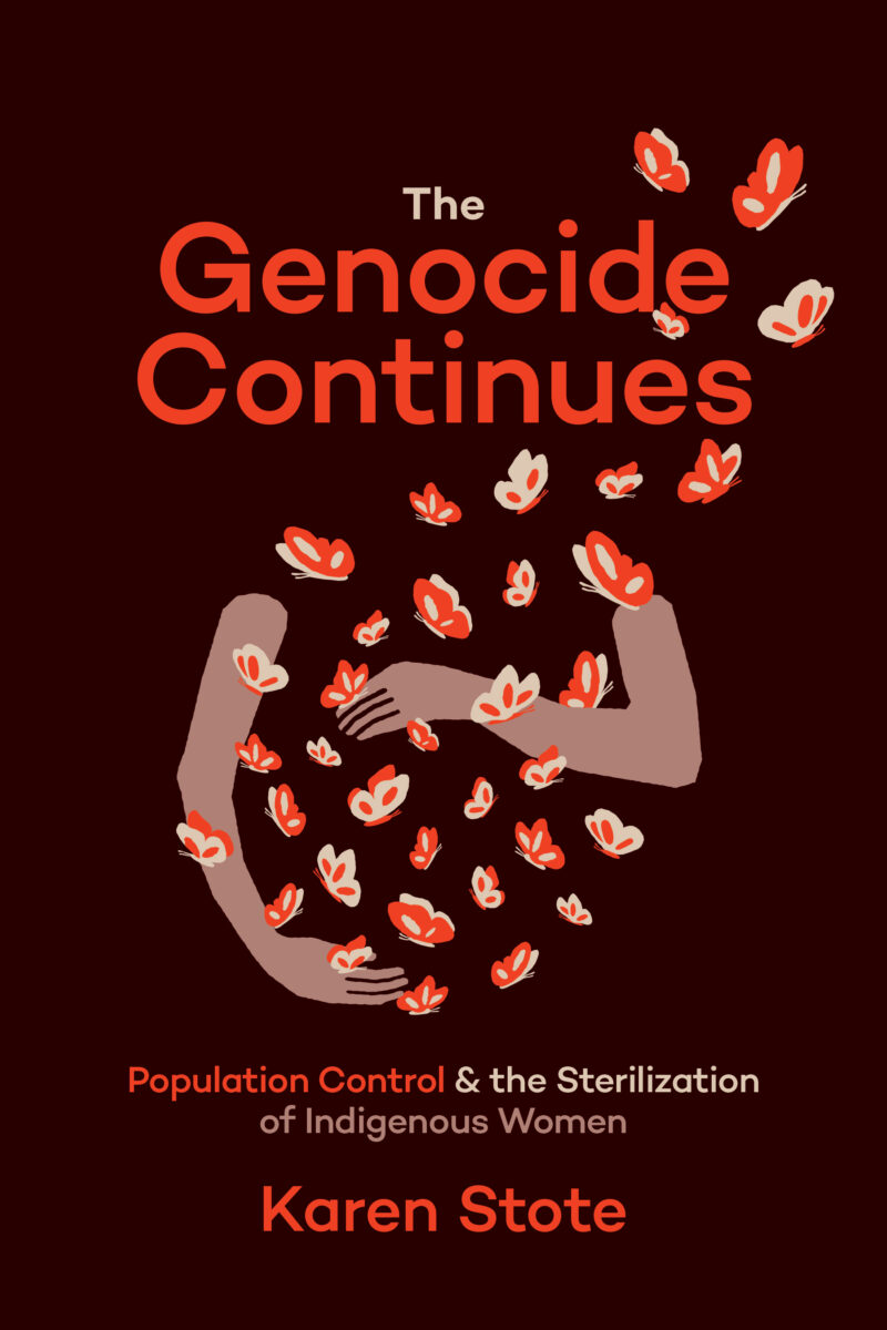 Image The genocide continues : population control & the sterilization of Indigenous women