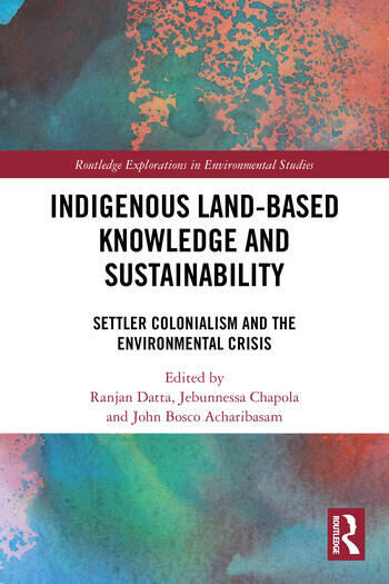 Image Indigenous land-based knowledge and sustainability : settler colonialism and the environmental crisis
