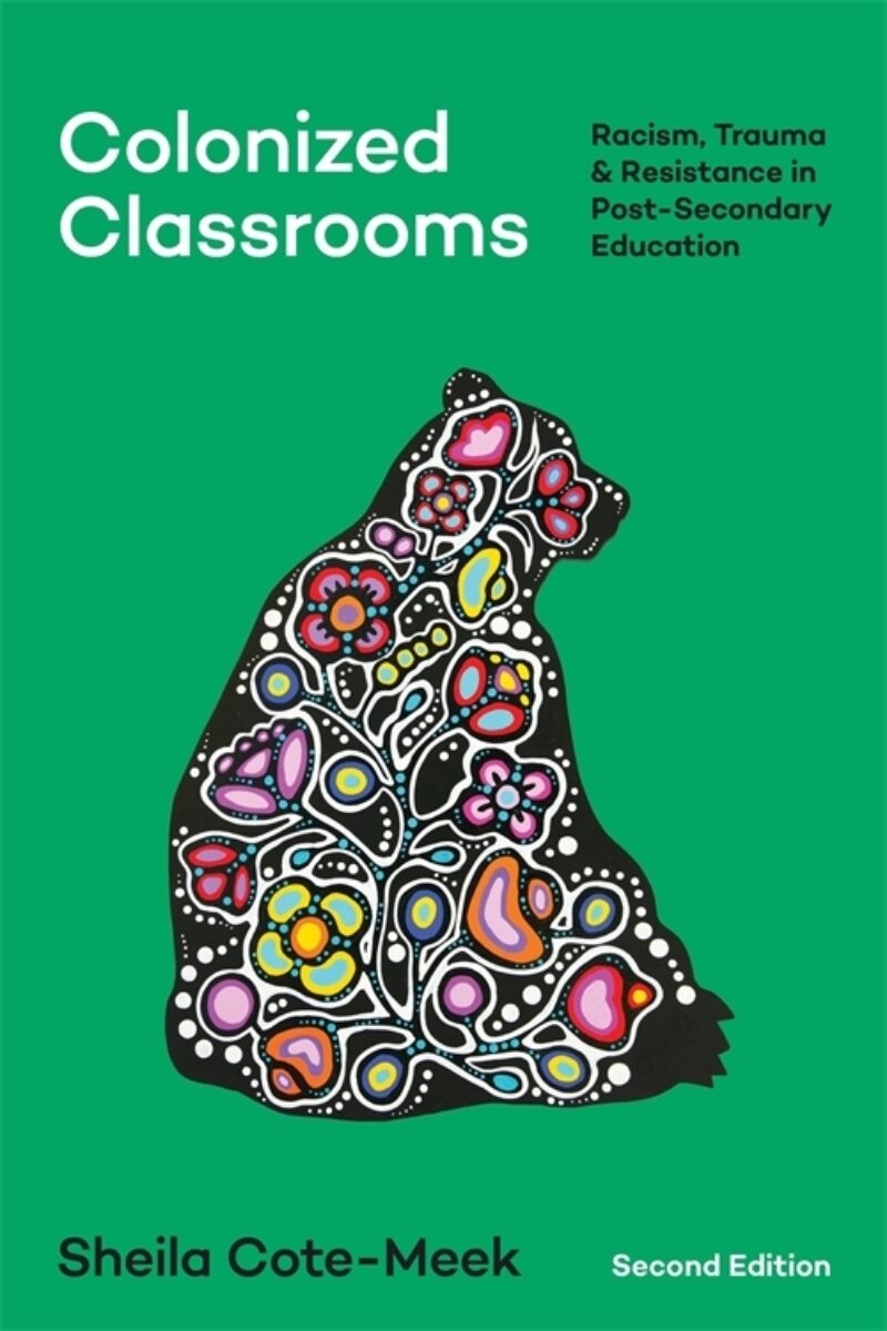 Image Colonized classrooms : racism, trauma & resistance in post-secondary education, 2e édition