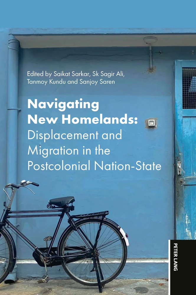 Image Navigating new homelands : displacement and migration in the postcolonial nation-state