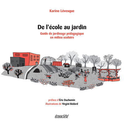 Image De l'école au jardin : Guide de jardinage pédagogique en milieu scolaire
