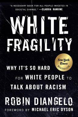 Image White fragility : why it's so hard for White people to talk about racism