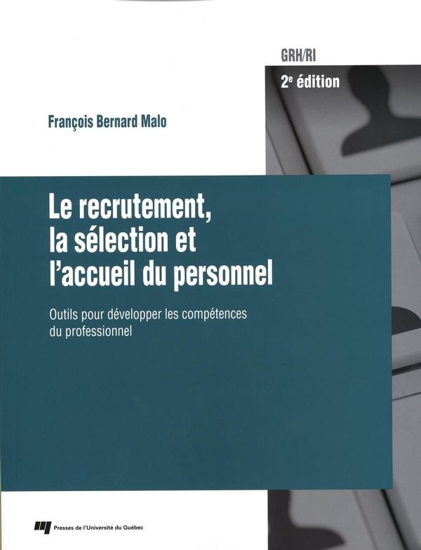 Image Le recrutement, la sélection et l'accueil du personnel : outils pour développer les compétences du professionnel, 2e édition