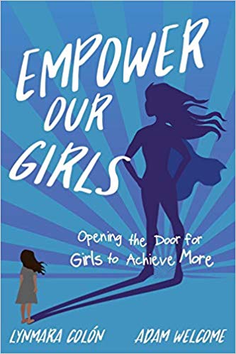 Image Empower our girls : opening the door for girls to achieve more