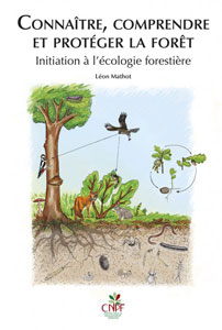 Image Connaître, comprendre et protéger la forêt : initiation à l'écologie forestière