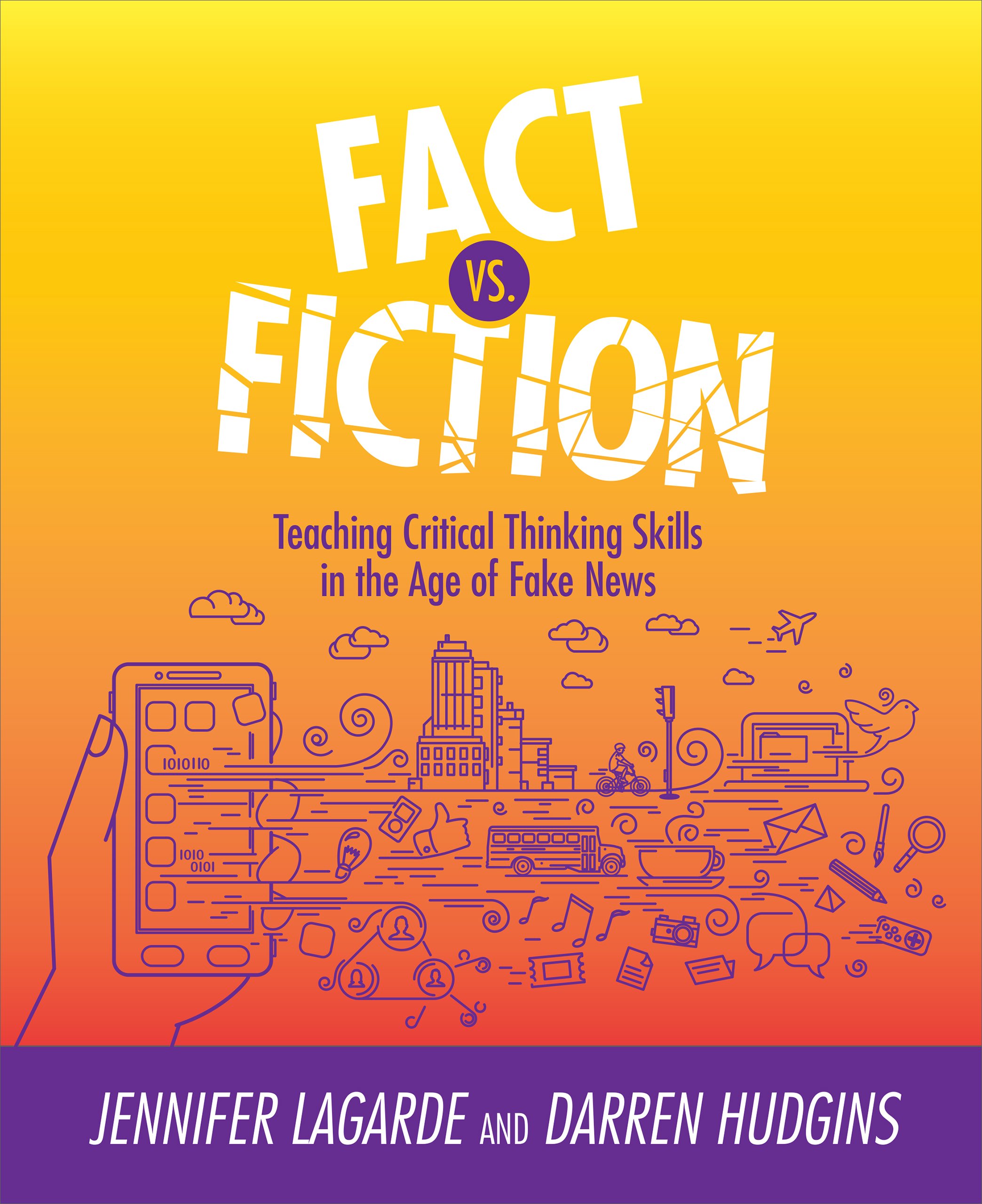 Image Fact vs. fiction : teaching critical thinking skills in the age of fake news