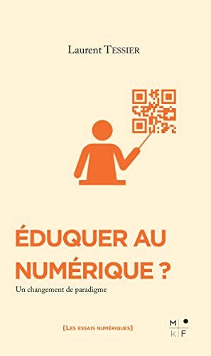 Image Éduquer au numérique? : un changement de paradigme