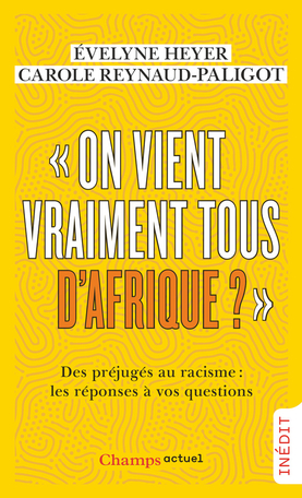 Image On vient vraiment tous d'Afrique ? : des préjugés au racisme, les réponses à vos questions : inédit