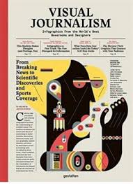 Image Visual Journalism: Infographics from the World's Best Newsrooms and Designers