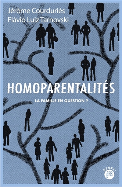 Image Homoparentalités : la famille en question ?