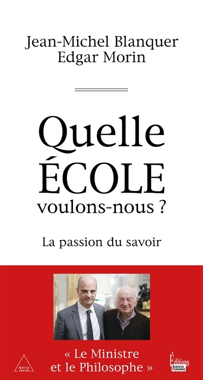 Image Quelle école voulons-nous ? : la passion du savoir