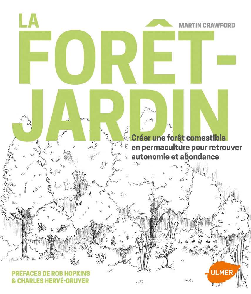 Image La forêt jardin : créer une forêt comestible en permaculture pour retrouver autonomie et abondance