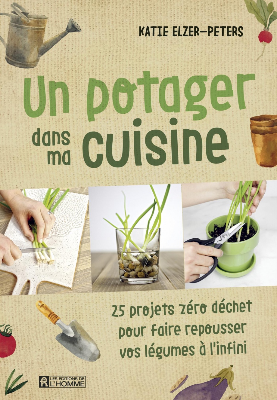 Image Un potager dans ma cuisine : 25 projets zéro déchet pour faire repousser vos légumes à l'infini