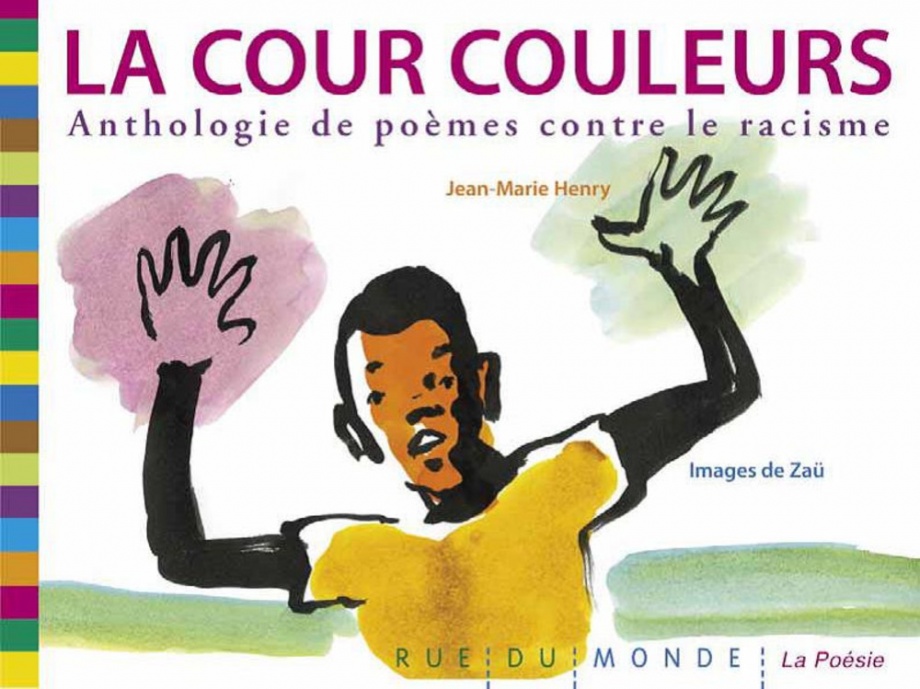 Image La cour couleurs : anthologie de poèmes contre le racisme