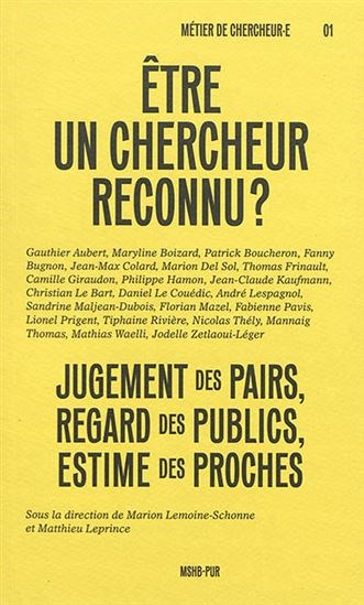 Image Être un chercheur reconnu? : jugement des pairs, regard des publics, estime des proches