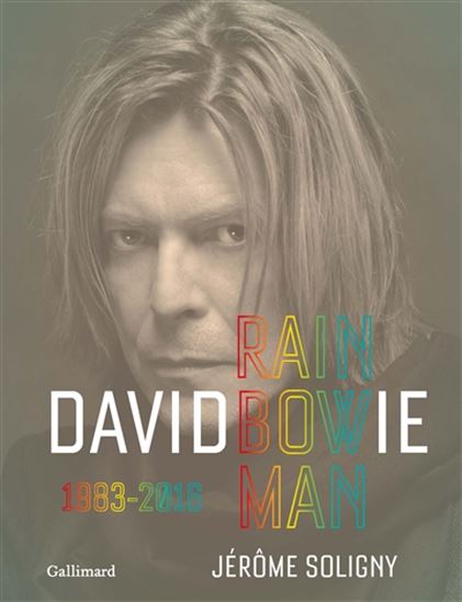 Image David Bowie : rainbow man : 1983-2016