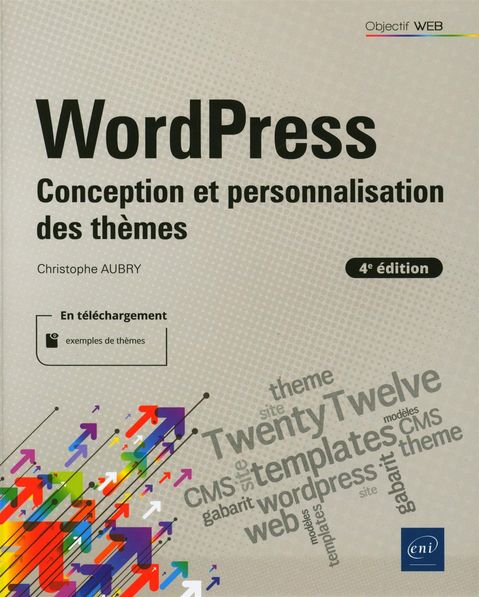 Image WordPress : conception et personnalisation des thèmes, 4e édition