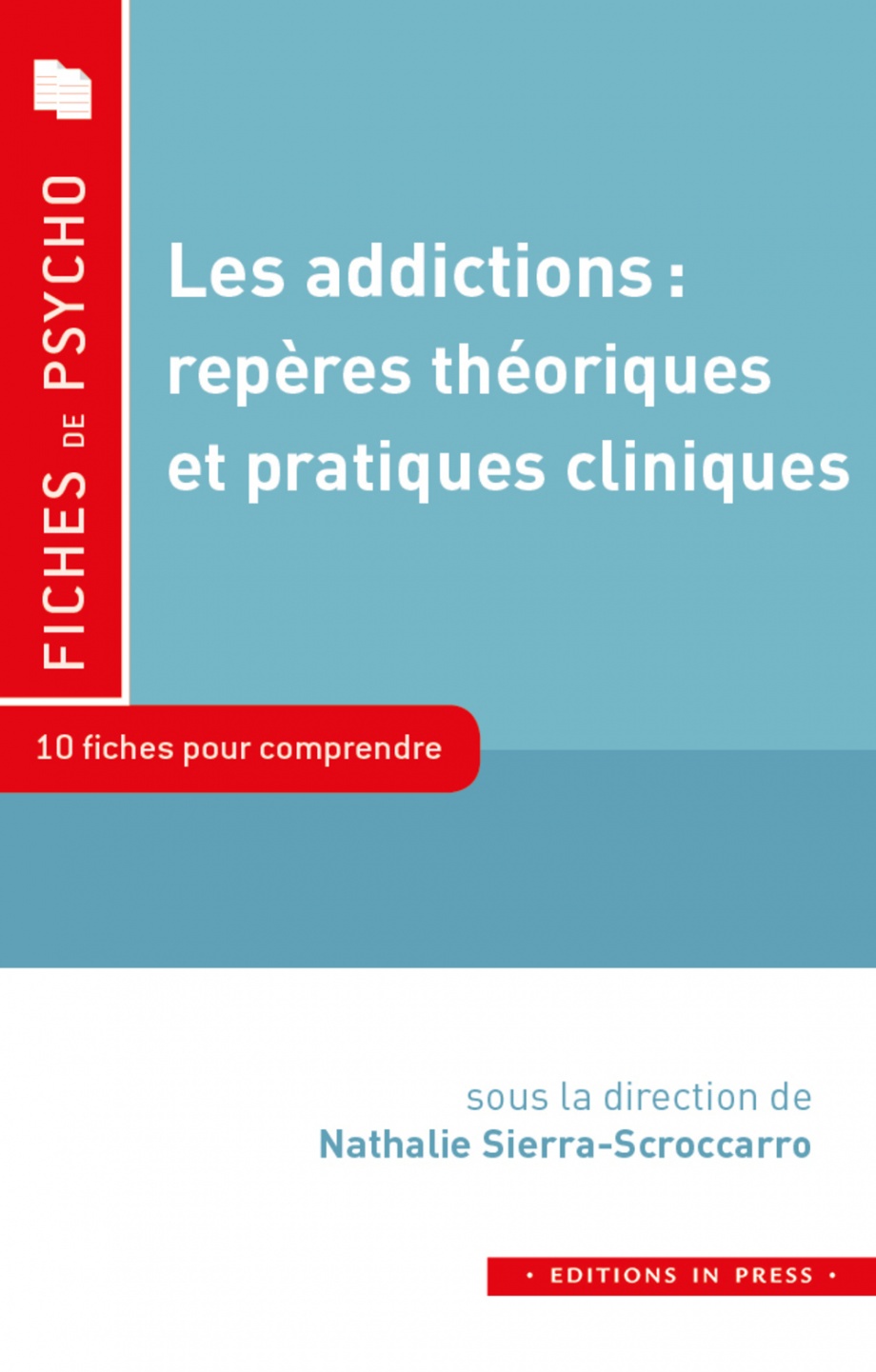 Image Les addictions : repères théoriques et pratiques cliniques